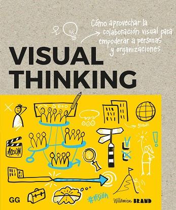 VISUAL THINKING | 9788425234231 | BRAND, WILLEMIEN | Llibres Parcir | Llibreria Parcir | Llibreria online de Manresa | Comprar llibres en català i castellà online