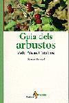 GUIA DELS ARBUSTOS DELS PAISOS CATALANS | 9788473065047 | PASCUAL | Llibres Parcir | Llibreria Parcir | Llibreria online de Manresa | Comprar llibres en català i castellà online