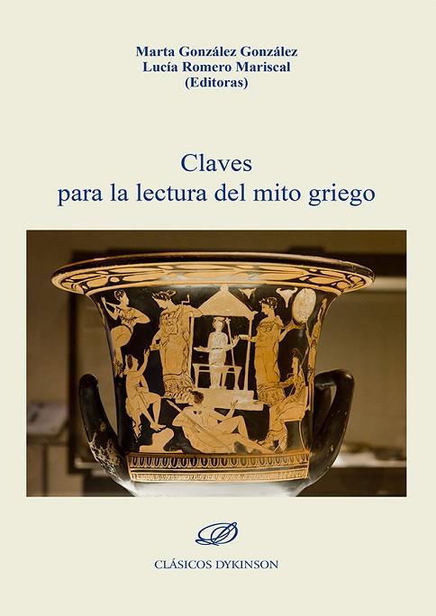 CLAVES PARA LA LECTURA DEL MITO GRIEGO | 9788413774312 | GONZÁLEZ GONZÁLEZ, MARTA | Llibres Parcir | Llibreria Parcir | Llibreria online de Manresa | Comprar llibres en català i castellà online