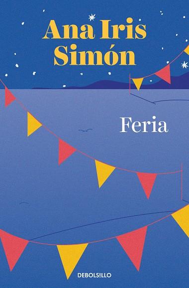 FERIA | 9788466367134 | SIMÓN, ANA IRIS | Llibres Parcir | Llibreria Parcir | Llibreria online de Manresa | Comprar llibres en català i castellà online