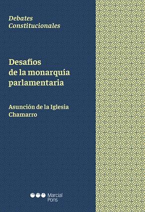 DESAFÍOS DE LA MONARQUÍA PARLAMENTARIA | 9788491237433 | IGLESIA CHAMARRO, ASUNCIÓN DE LA | Llibres Parcir | Llibreria Parcir | Llibreria online de Manresa | Comprar llibres en català i castellà online