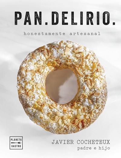 PAN.DELIRIO | 9788408291688 | COCHETEUX (PADRE E HIJO), JAVIER | Llibres Parcir | Llibreria Parcir | Llibreria online de Manresa | Comprar llibres en català i castellà online