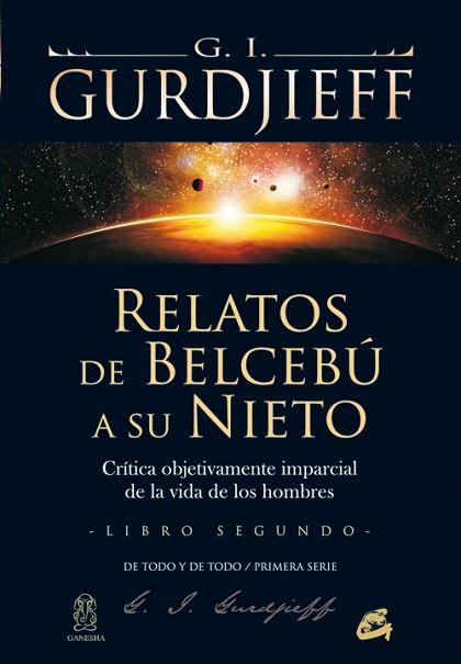 RELATOS DE BELCEBÚ A SU NIETO - LIBRO SEGUNDO | 9788484453468 | GURDJIEFF, GEORGE IVÁNOVICH | Llibres Parcir | Llibreria Parcir | Llibreria online de Manresa | Comprar llibres en català i castellà online