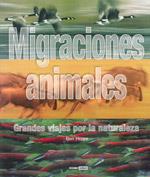 MIGRACIONES ANIMALES GRANDES VIAJES POR LA NATURALEZA | 9788475566894 | BEN HOARE | Llibres Parcir | Llibreria Parcir | Llibreria online de Manresa | Comprar llibres en català i castellà online