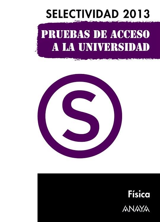 FÍSICA. SELECTIVIDAD 2013. | 9788467845112 | GARCÍA ÁLVAREZ, M.ª LUZ/PLATERO MUÑOZ, M.ª PAZ | Llibres Parcir | Llibreria Parcir | Llibreria online de Manresa | Comprar llibres en català i castellà online