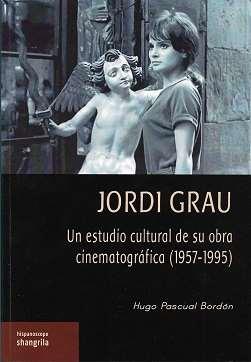 JORDI GRAU | 9788412524437 | PASCUAL BORDÓN, HUGO | Llibres Parcir | Llibreria Parcir | Llibreria online de Manresa | Comprar llibres en català i castellà online