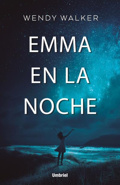 EMMA EN LA NOCHE | 9788416517077 | WALKER, WENDY | Llibres Parcir | Librería Parcir | Librería online de Manresa | Comprar libros en catalán y castellano online