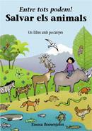 ENTRE TOTS PODEM SALVAR ELS ANIMALS | 9788498253542 | Llibres Parcir | Llibreria Parcir | Llibreria online de Manresa | Comprar llibres en català i castellà online