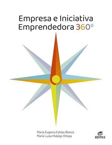 EMPRESA E INICIATIVA EMPRENDEDORA 360° | 9788413215709 | CALDAS BLANCO, MARÍA EUGENIA / HIDALGO ORTEGA, MARÍA LUISA | Llibres Parcir | Llibreria Parcir | Llibreria online de Manresa | Comprar llibres en català i castellà online