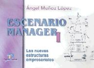 ESCENARIO MANAGER I | 9788479783709 | MUÑOZ | Llibres Parcir | Llibreria Parcir | Llibreria online de Manresa | Comprar llibres en català i castellà online