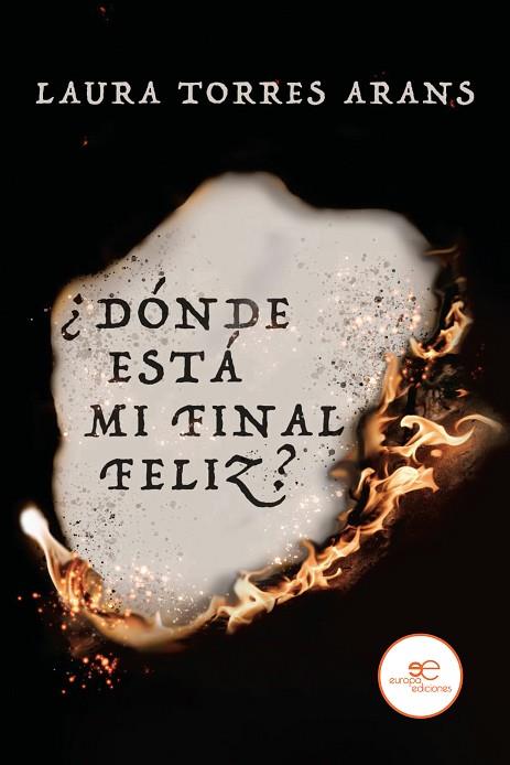 ¿DÓNDE ESTÁ MI FINAL FELIZ? | 9791220134545 | TORRES ARANS, LAURA | Llibres Parcir | Llibreria Parcir | Llibreria online de Manresa | Comprar llibres en català i castellà online