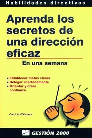 APRENDA LOS SECRETOS DE UNA DIRECCION EFICAZ | 9788480884358 | Llibres Parcir | Llibreria Parcir | Llibreria online de Manresa | Comprar llibres en català i castellà online