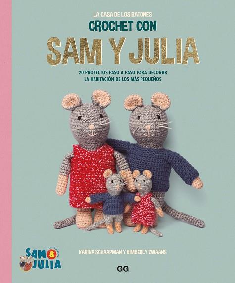 CROCHET CON SAM Y JULIA | 9788425235702 | SCHAAPMAN, KARINA/DE LA TORRE, IRENE | Llibres Parcir | Llibreria Parcir | Llibreria online de Manresa | Comprar llibres en català i castellà online