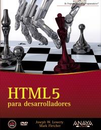 HTML5 para desarrolladores | 9788441531086 | Fletcher, Mark/Lowery, Joseph W. | Llibres Parcir | Librería Parcir | Librería online de Manresa | Comprar libros en catalán y castellano online