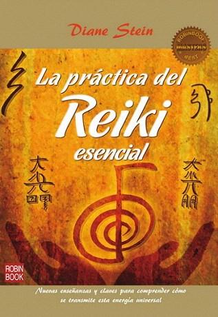 PRÁCTICA DEL REIKI ESENCIAL, LA (MASTERS) | 9788499172958 | Stein, Diane | Llibres Parcir | Llibreria Parcir | Llibreria online de Manresa | Comprar llibres en català i castellà online