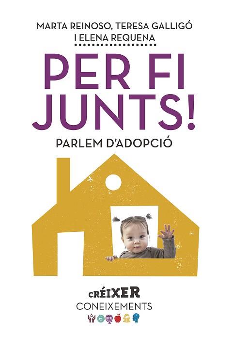 PER FI JUNTS! PARLEM D'ADOPCIÓ | 9788498839623 | REQUENA VARÓN, ELENA/GALLIGÓ MINGO, M. TERESA/REINOSO BERNUZ, MARTA | Llibres Parcir | Llibreria Parcir | Llibreria online de Manresa | Comprar llibres en català i castellà online