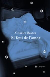 EL FESTI DE L'AMOR | 9788482644332 | BAXTER CHARLES | Llibres Parcir | Llibreria Parcir | Llibreria online de Manresa | Comprar llibres en català i castellà online