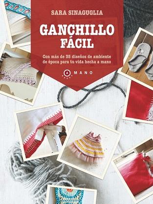 GANCHILLO FÁCIL | 9788415193272 | CLARA SINAGUGLIA | Llibres Parcir | Llibreria Parcir | Llibreria online de Manresa | Comprar llibres en català i castellà online