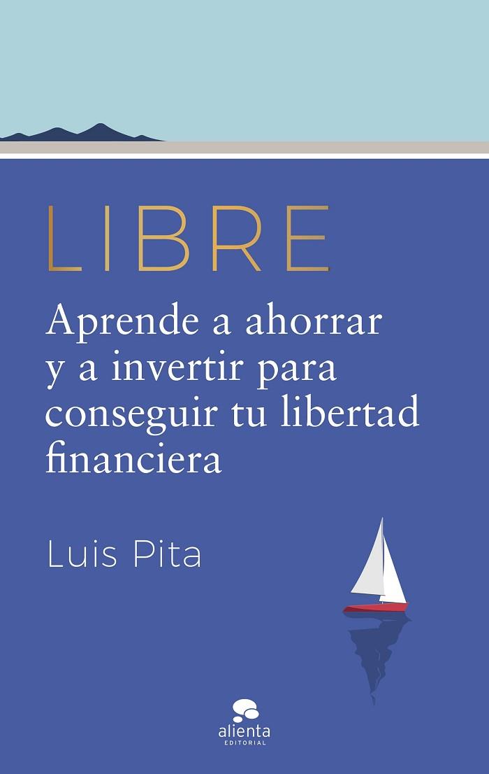 LIBRE | 9788413442587 | PITA, LUIS | Llibres Parcir | Llibreria Parcir | Llibreria online de Manresa | Comprar llibres en català i castellà online