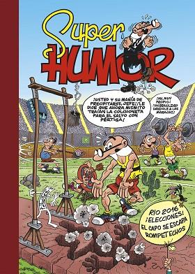 RÍO 2016 | ¡ELECCIONES! | ¡EL CAPO SE ESCAPA! (SÚPER HUMOR MORTADELO 61) | 9788402425782 | IBÁÑEZ, FRANCISCO | Llibres Parcir | Llibreria Parcir | Llibreria online de Manresa | Comprar llibres en català i castellà online