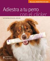 ADIESTRA A TU PERRO CON EL CLICKER MANUALES MASCOTAS | 9788425518973 | KATHARINA SCHLEGL KOFLER | Llibres Parcir | Llibreria Parcir | Llibreria online de Manresa | Comprar llibres en català i castellà online