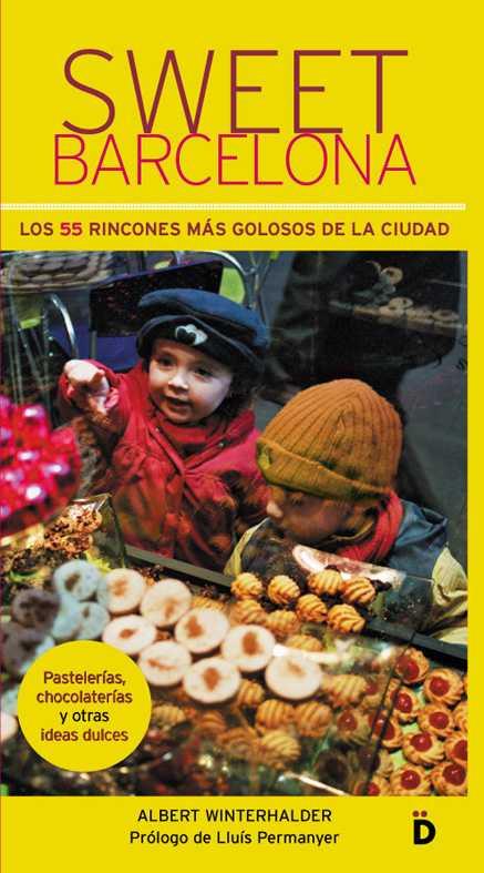 SWEET BARCELONA | 9788460904038 | WINTERHALDER | Llibres Parcir | Llibreria Parcir | Llibreria online de Manresa | Comprar llibres en català i castellà online