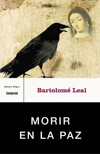 MORIR EN PAZ | 9788495618665 | BARTOLOME LEAL | Llibres Parcir | Llibreria Parcir | Llibreria online de Manresa | Comprar llibres en català i castellà online