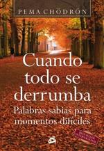 CUANDO TODO SE DERRUMBA | 9788488242884 | Pema CHOLDRON | Llibres Parcir | Llibreria Parcir | Llibreria online de Manresa | Comprar llibres en català i castellà online