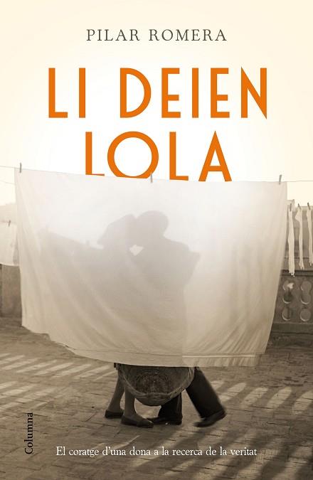 LI DEIEN LOLA | 9788466421232 | PILAR ROMERA AGUILÀ | Llibres Parcir | Llibreria Parcir | Llibreria online de Manresa | Comprar llibres en català i castellà online