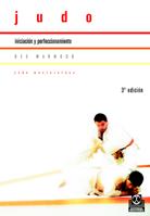 JUDO INICIACION Y PERFECCIONAMIENTO | 9788480191807 | MARWOOD | Llibres Parcir | Llibreria Parcir | Llibreria online de Manresa | Comprar llibres en català i castellà online