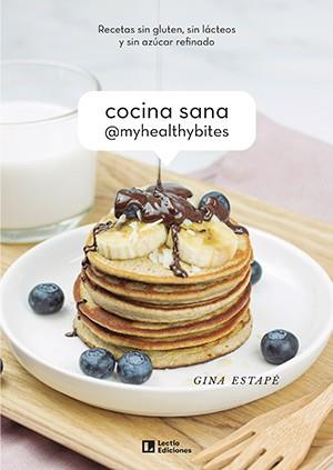 COCINA SANA @MYHEALTHYBITES | 9788418735028 | ESTAPÉ GALIANA, GINA | Llibres Parcir | Llibreria Parcir | Llibreria online de Manresa | Comprar llibres en català i castellà online