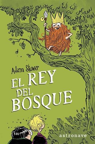 EL REY DEL BOSQUE | 9788467928891 | STOWER, ADAM | Llibres Parcir | Llibreria Parcir | Llibreria online de Manresa | Comprar llibres en català i castellà online