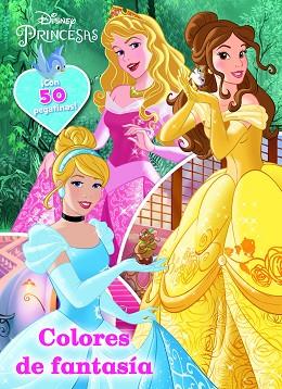 PRINCESAS. COLORES DE FANTASÍA | 9788408155348 | DISNEY | Llibres Parcir | Llibreria Parcir | Llibreria online de Manresa | Comprar llibres en català i castellà online