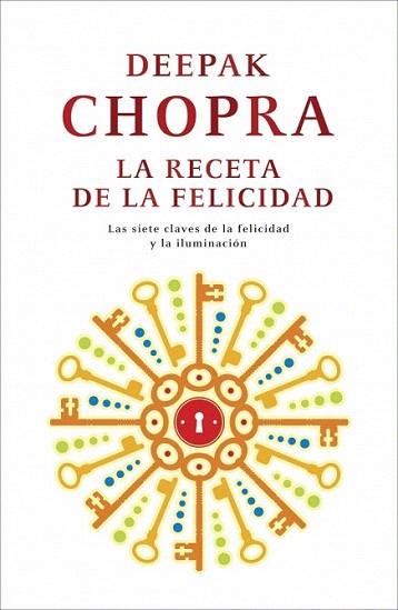 La receta de la felicidad | 9788425346439 | CHOPRA,DEEPAK | Llibres Parcir | Llibreria Parcir | Llibreria online de Manresa | Comprar llibres en català i castellà online