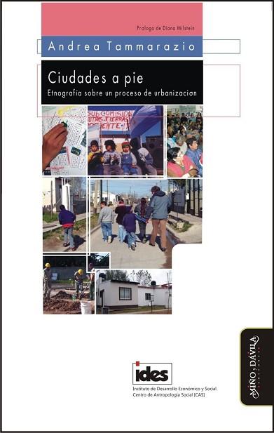 CIUDADES A PIE. ETNOGRAFÍA SOBRE UN PROCESO DE URBANIZACIÓN | PODI124863 | TAMMARAZIO  ANDREA | Llibres Parcir | Llibreria Parcir | Llibreria online de Manresa | Comprar llibres en català i castellà online