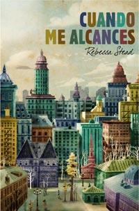 CUANDO ME ALCANCES | 9788427200340 | REBECCA STEAD | Llibres Parcir | Llibreria Parcir | Llibreria online de Manresa | Comprar llibres en català i castellà online