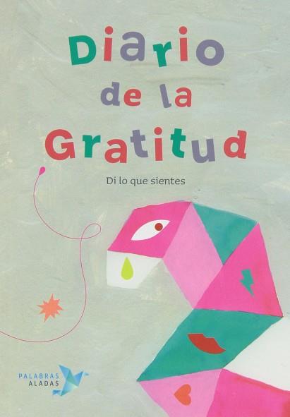 DIARIO DE LA GRATITUD. DI LO QUE SIENTES | 9788494151316 | NúñEZ PEREIRA, CRISTINA/ VALCáRCEL, RAFAEL R. | Llibres Parcir | Llibreria Parcir | Llibreria online de Manresa | Comprar llibres en català i castellà online