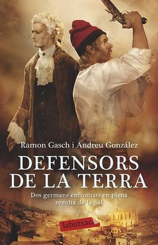 DEFENSORS DE LA TERRA | 9788499308968 | RAMON GASCH POU/ANDREU GONZÁLEZ CASTRO | Llibres Parcir | Llibreria Parcir | Llibreria online de Manresa | Comprar llibres en català i castellà online