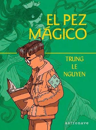 EL PEZ MAGICO | 9788467966152 | TRUNG LE NGUYEN | Llibres Parcir | Llibreria Parcir | Llibreria online de Manresa | Comprar llibres en català i castellà online