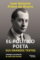 POLITICO POETA, EL | 9788412103779 | PRIMO DE RIVERA, JOSE ANTONIO | Llibres Parcir | Llibreria Parcir | Llibreria online de Manresa | Comprar llibres en català i castellà online