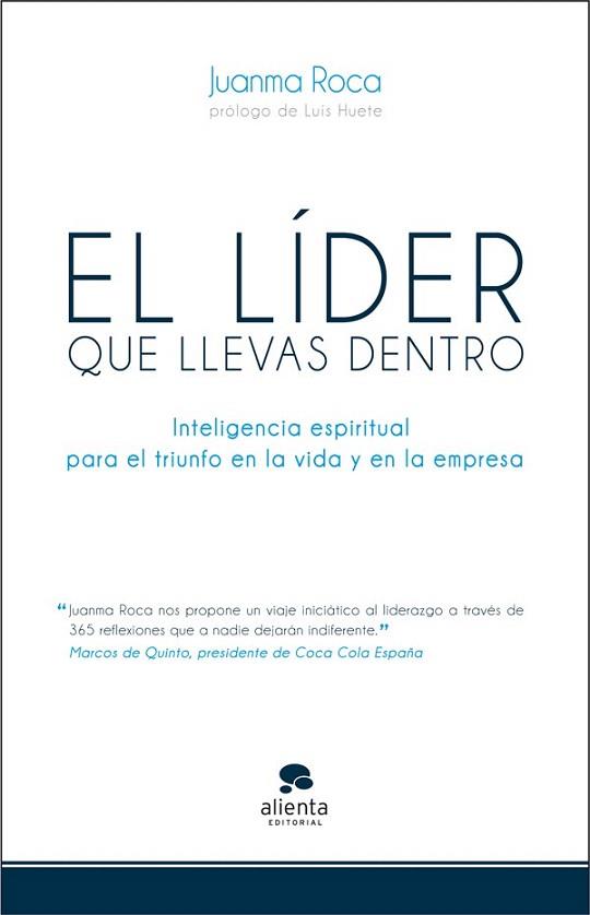 El líder que llevas dentro | 9788415320500 | Juanma Roca | Llibres Parcir | Llibreria Parcir | Llibreria online de Manresa | Comprar llibres en català i castellà online