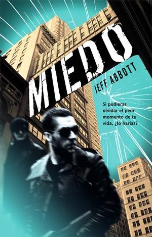 MIEDO | 9788498006490 | JEFF ABBOTT | Llibres Parcir | Librería Parcir | Librería online de Manresa | Comprar libros en catalán y castellano online