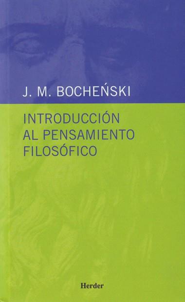 INTRODU PENSAMI FILOSOFI | 9788425409066 | BOCHENSKI JM | Llibres Parcir | Llibreria Parcir | Llibreria online de Manresa | Comprar llibres en català i castellà online