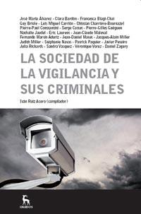 LA SOCIEDAD DE LA VIGILANCIA Y SUS CRIMENES | 9788424921088 | Llibres Parcir | Llibreria Parcir | Llibreria online de Manresa | Comprar llibres en català i castellà online