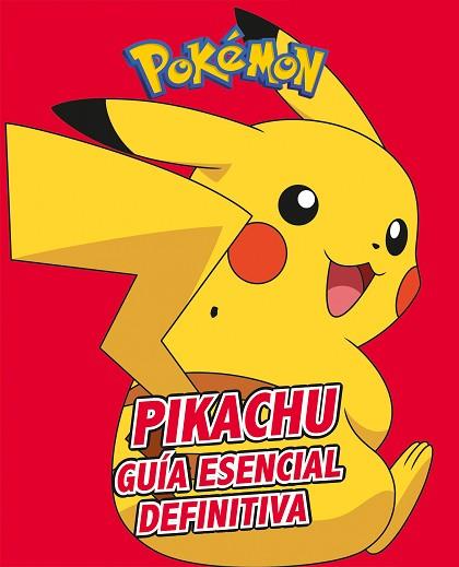 PIKACHU. GUÍA ESENCIAL DEFINITIVA (COLECCIÓN POKÉMON) | 9788417773410 | VV.AA. | Llibres Parcir | Llibreria Parcir | Llibreria online de Manresa | Comprar llibres en català i castellà online