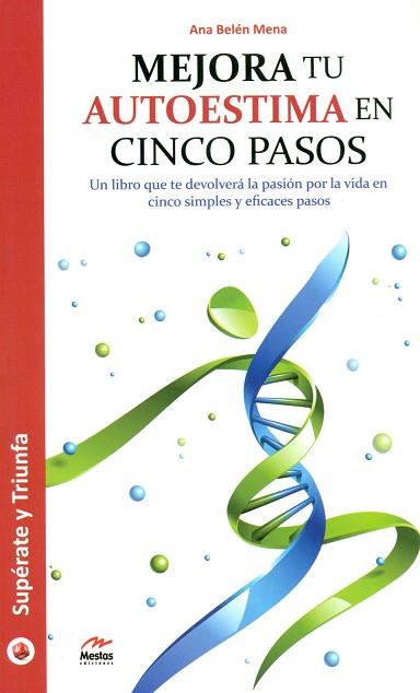 MEJORA TU AUTOESTIMA EN CINCO PASOS | 9788416365692 | MENA, ANA BELEN | Llibres Parcir | Llibreria Parcir | Llibreria online de Manresa | Comprar llibres en català i castellà online