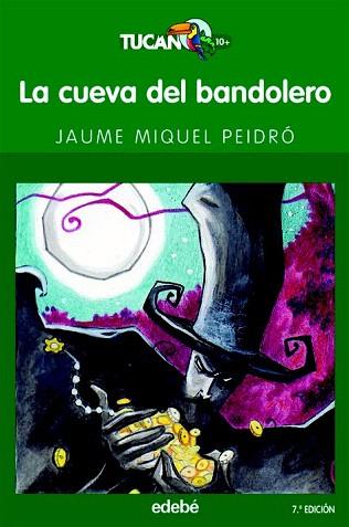 LA CUEVA DEL BANDOLERO | 9788423677108 | JAUME MIQUEL PEIDRÓ | Llibres Parcir | Llibreria Parcir | Llibreria online de Manresa | Comprar llibres en català i castellà online