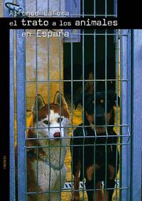 EL TRATO A LOS ANIMALES EN ESPAÐA | 9788496052727 | LAFORA | Llibres Parcir | Llibreria Parcir | Llibreria online de Manresa | Comprar llibres en català i castellà online