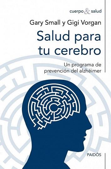 Salud para tu cerebro | 9788449327667 | Gary Small/Gigi Vorgan | Llibres Parcir | Llibreria Parcir | Llibreria online de Manresa | Comprar llibres en català i castellà online