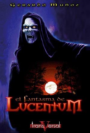 EL FANTASMA DE LUCENTUM | 9788493282042 | MUNOZ GERARDO | Llibres Parcir | Librería Parcir | Librería online de Manresa | Comprar libros en catalán y castellano online